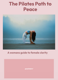 The pilates path to peace: a womens guide to female clarity